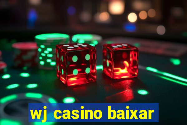 wj casino baixar